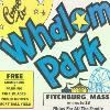 Poster for Whalom Park - Note that the address was once known as Whalom District, Fitchburg, MA